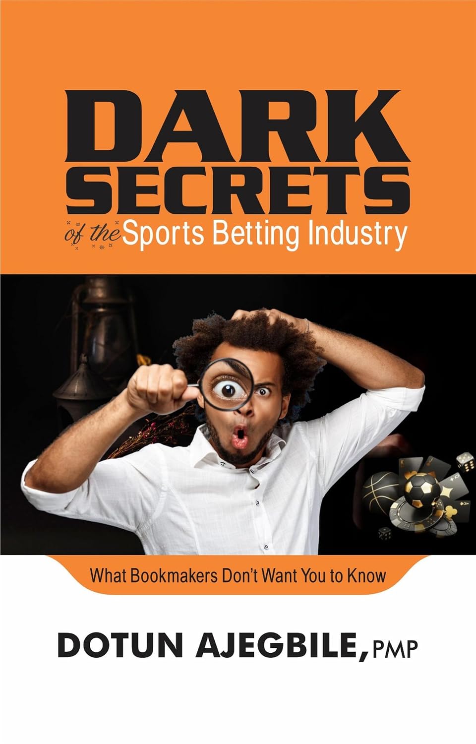 Dark Secrets of the Sports Betting Industry: The world of sports betting is built on layers of deception. Transparency is a luxury that the industry has ... there waiting to be ... (English Edition)