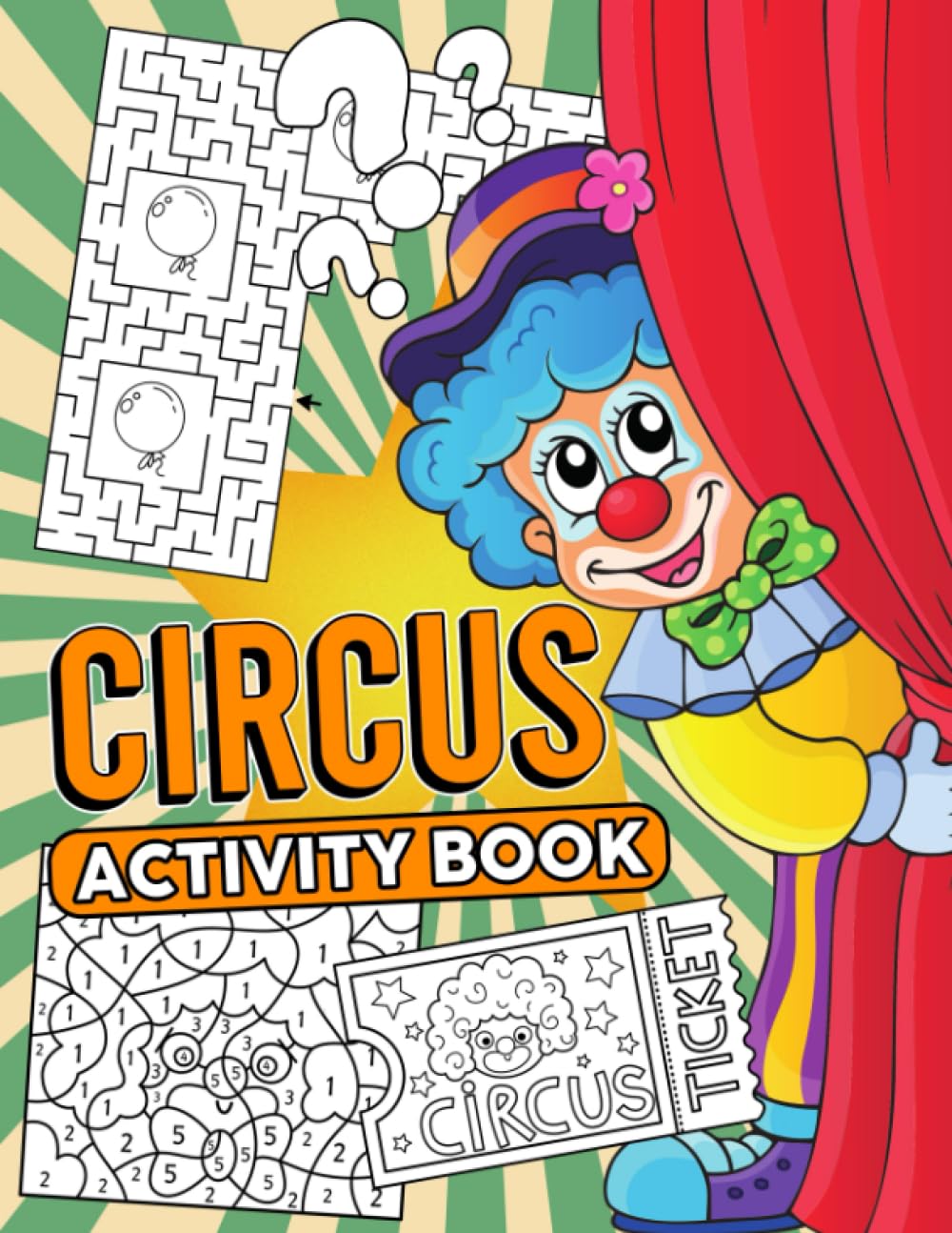 ler totalmente Circus Activity Book: Fun Children's Circus Games and Activities Perfect for Developing Skills From the Easy to the Very Hard | Suitable for Home, School and Road Trip Must Haves
