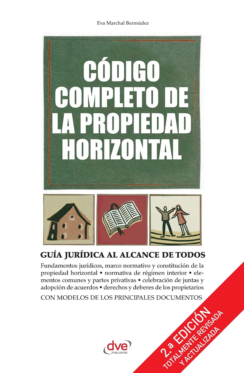 Código completo de la propiedad horizontal: Legislación, gestión y documentos prácticos (Spanish Edition)
