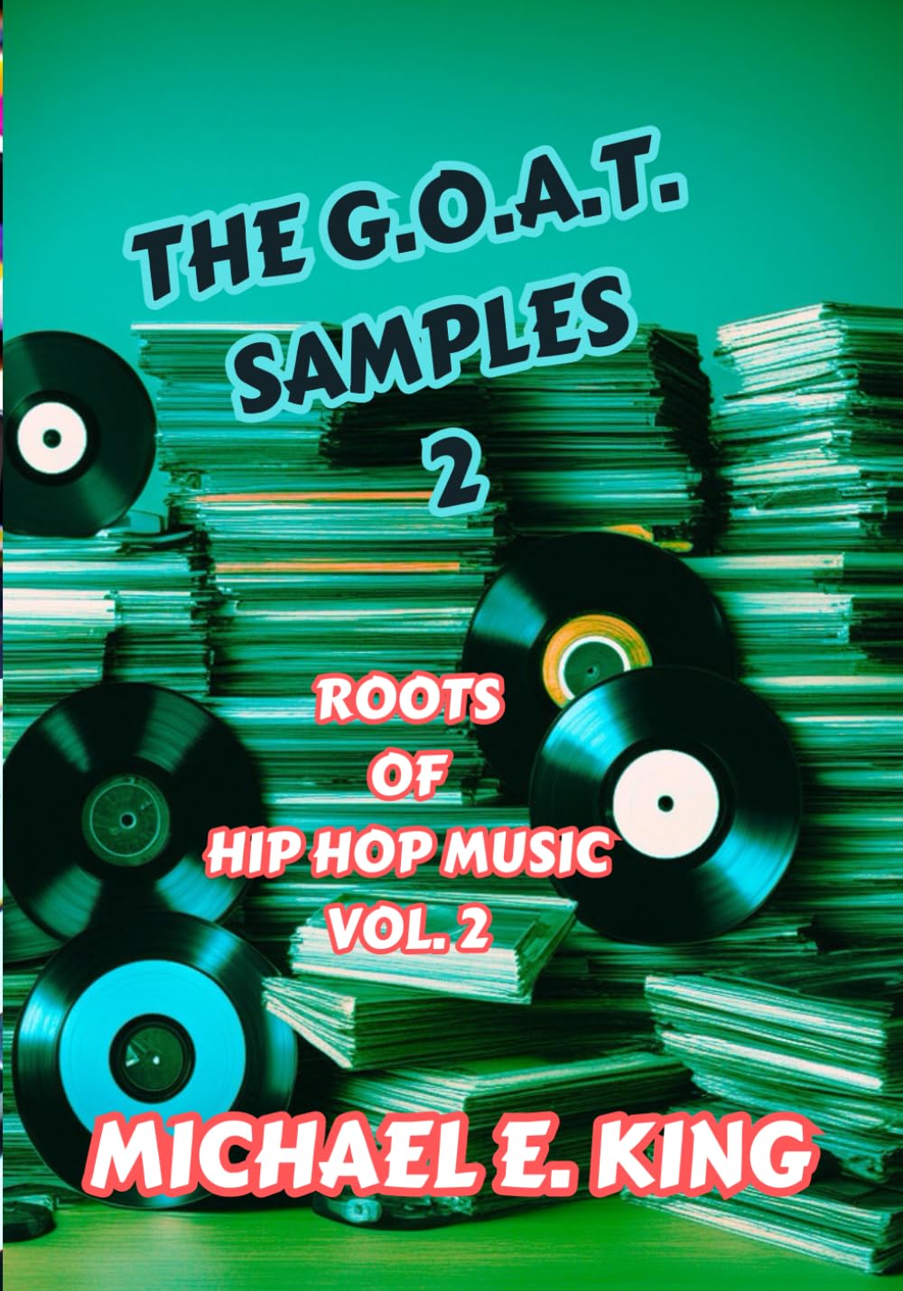 The G.O.A.T. Samples 2: Roots of Hip Hop Music Vol. 2 baixar o livro de graça
