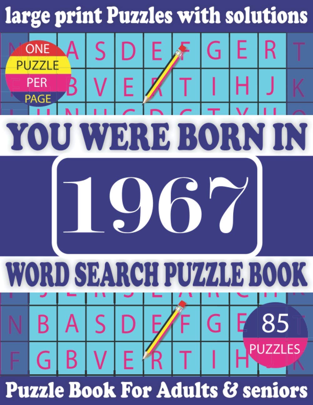 You Were Born in 1967: Word Search Puzzle Book: Beautiful Gift for Seniors Adults and Puzzle fans to Spend and Enjoy Leisure time baixar livro de graça