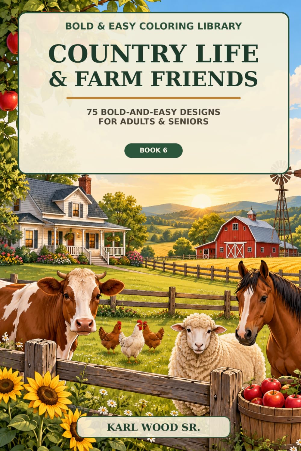capítulo por capítulo baixar Country Life & Farm Friends: 75 Bold-and-Easy Designs for Adults & Seniors (Bold & Easy Coloring Library)
