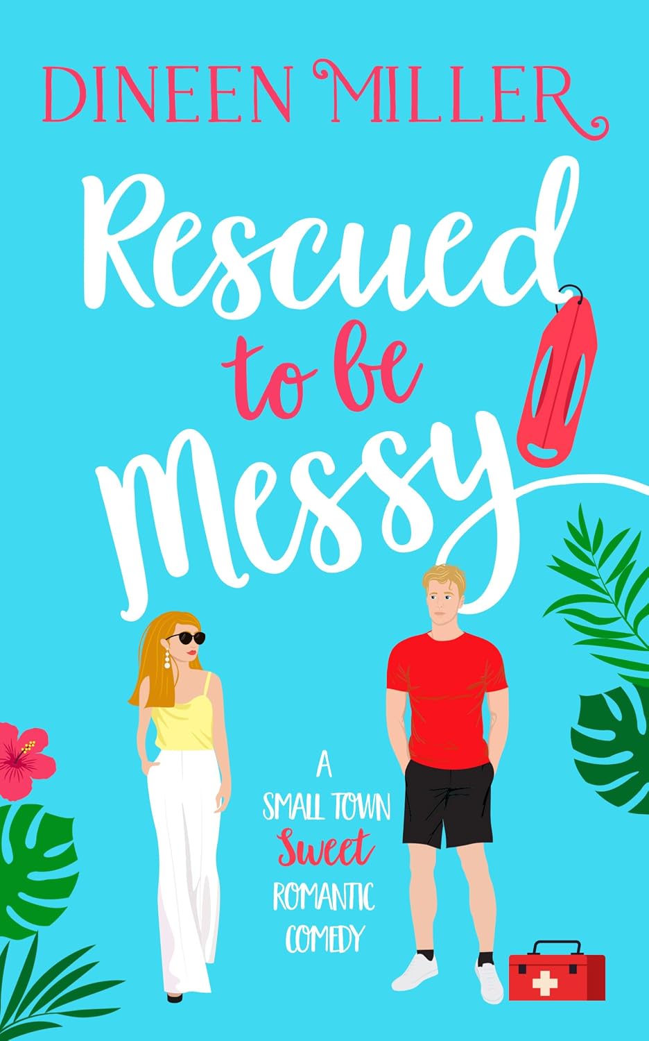 capítulo por capítulo baixar Rescued to Be Messy: A second-chance romcom of one lifeguard and the woman who got away (Messy Love on Mango Lane) (English Edition)