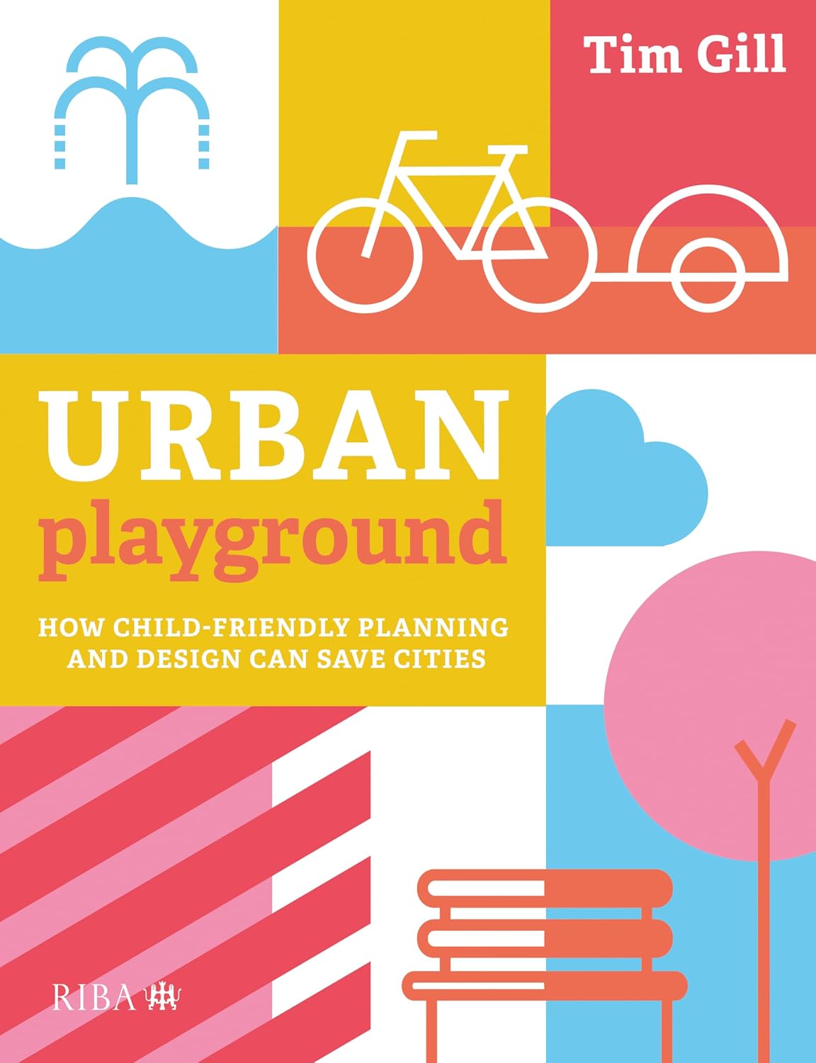 capítulo por capítulo baixar Urban Playground: How Child-Friendly Planning and Design Can Save Cities