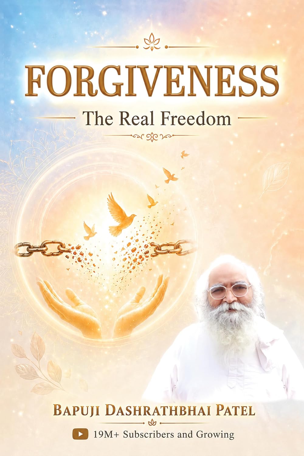 FORGIVENESS : The Real Freedom (English Edition)
