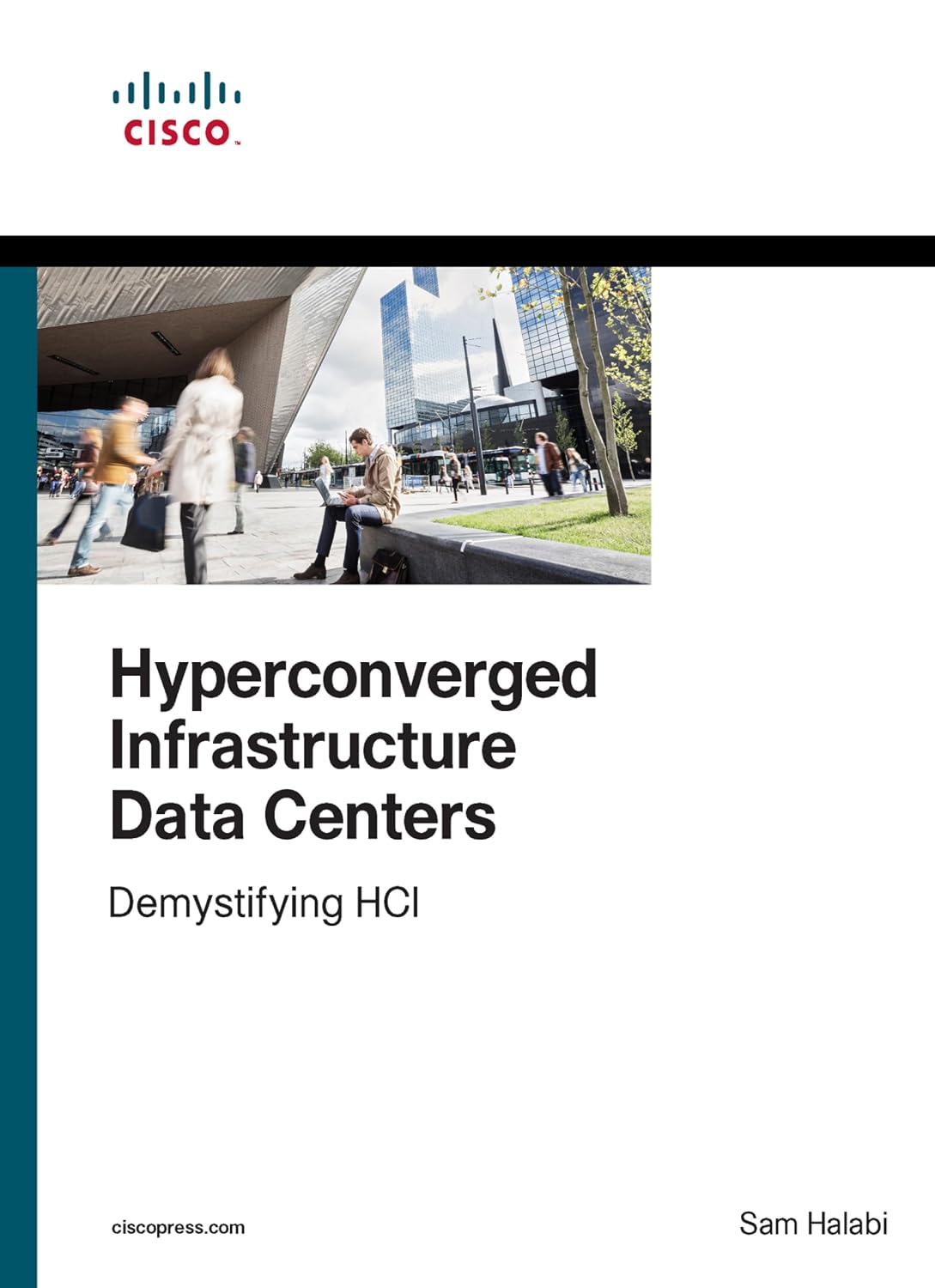 ler totalmente Hyperconverged Infrastructure Data Centers: Demystifying HCI (Networking Technology) (English Edition)