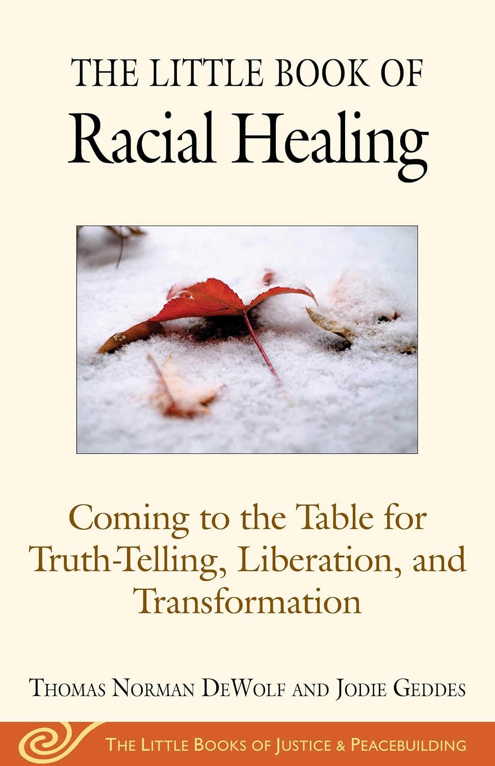 capítulo por capítulo baixar The Little Book of Racial Healing: Coming to the Table for Truth-Telling, Liberation, and Transformation (Justice and Peacebuilding) (English Edition)