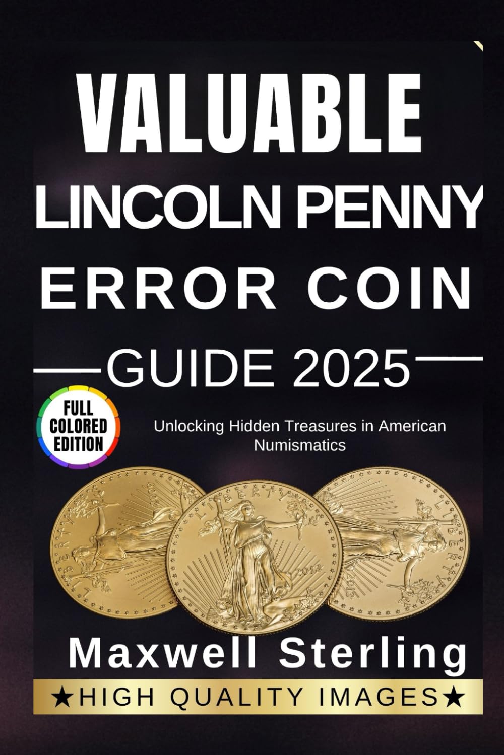 ler totalmente Valuable Lincoln Penny Error Coin Guide: Unlocking Hidden Treasures in American Numismatics