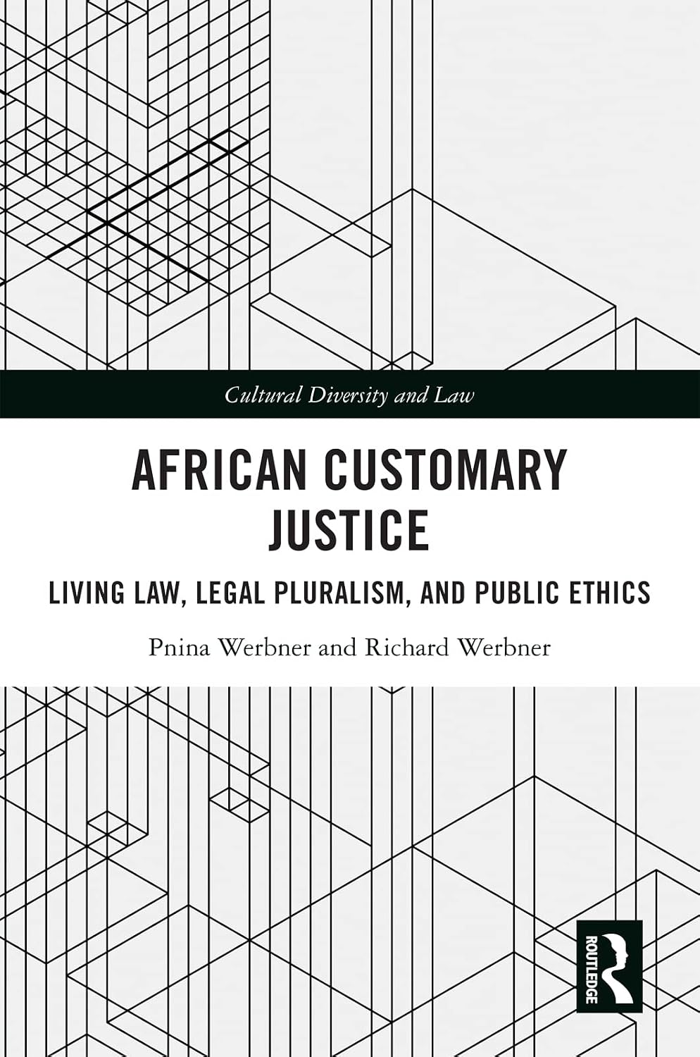 African Customary Justice: Living Law, Legal Pluralism, and Public Ethics (Cultural Diversity and Law) (English Edition) baixar livro de graça