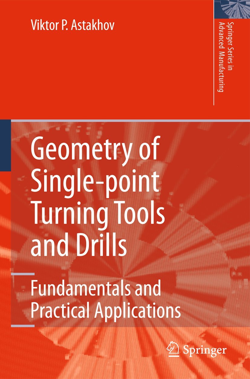 Geometry of Single-Point Turning Tools and Drills: Fundamentals and Practical Applications baixar o livro de graça