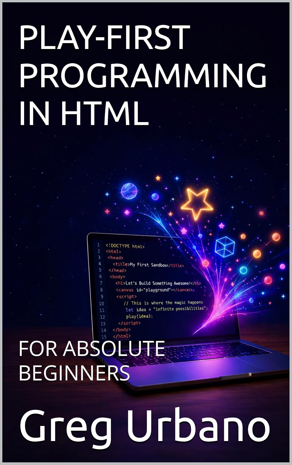 PLAY-FIRST PROGRAMMING IN HTML: FOR ABSOLUTE BEGINNERS (Playfirst Programming) (English Edition) baixar livro de graça