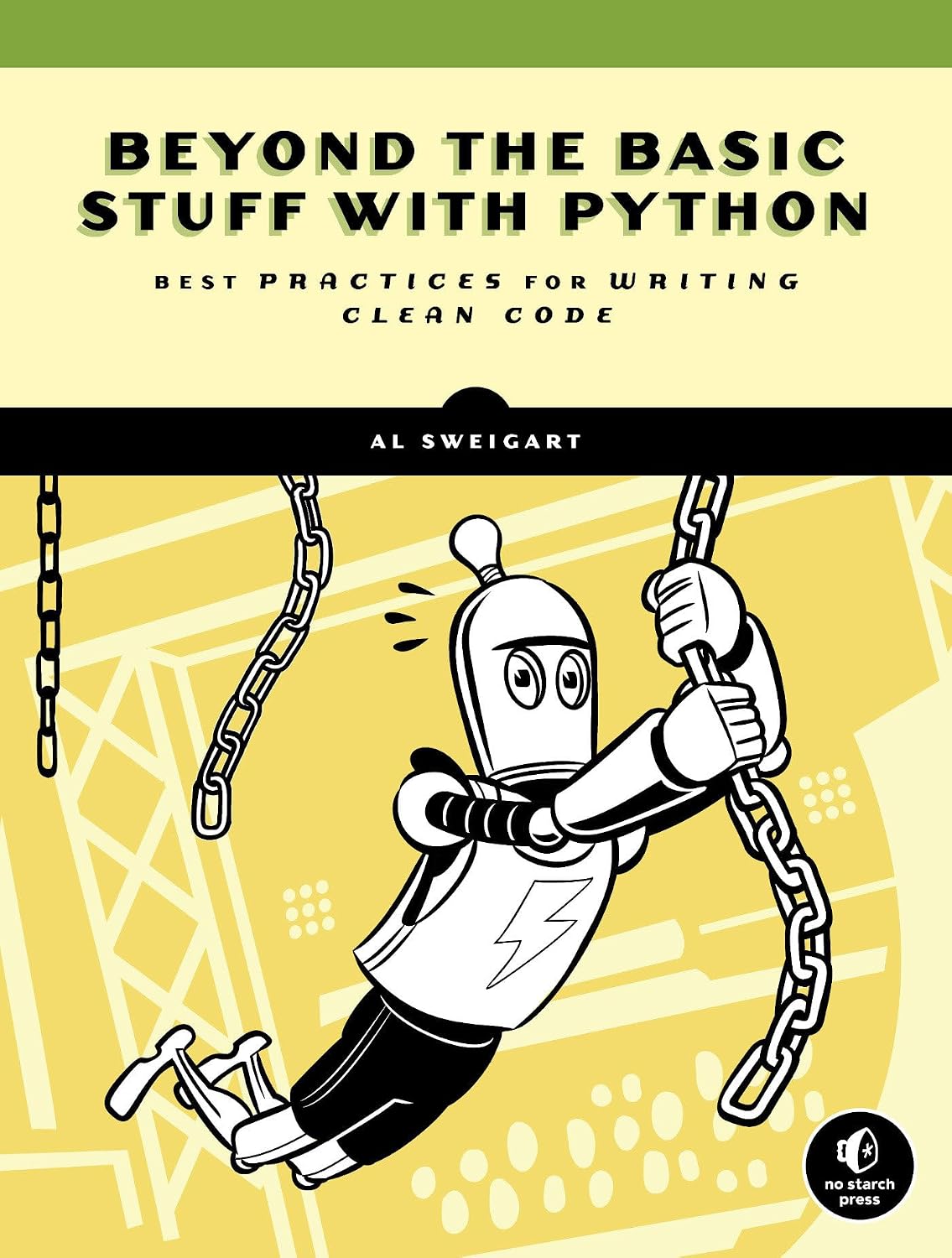 Beyond the Basic Stuff with Python: Best Practices for Writing Clean Code baixar livro de graça
