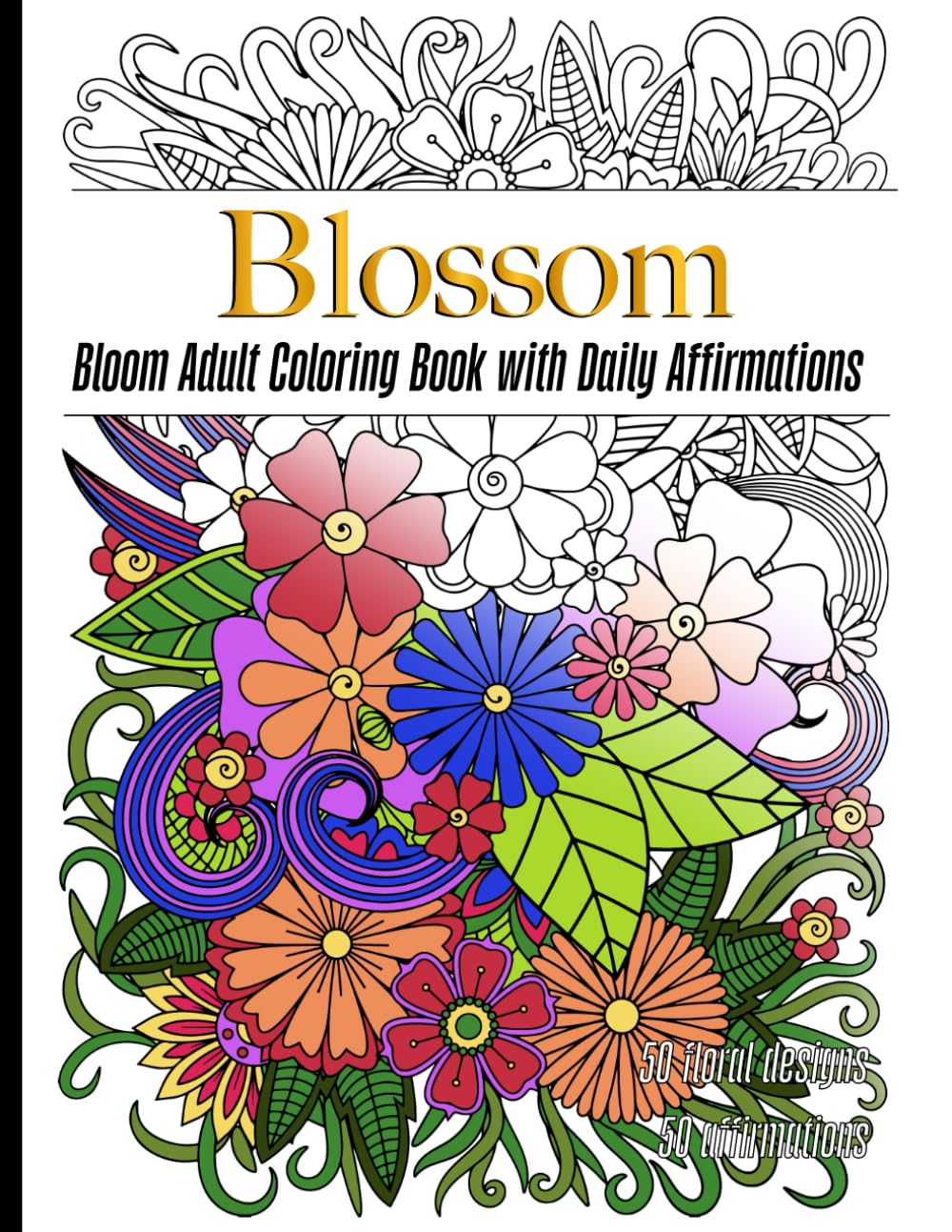 Bloom Adult Coloring Book for Women. Relaxation Patterns.: Adult Coloring Book with Daily Affirmations baixar livro de graça