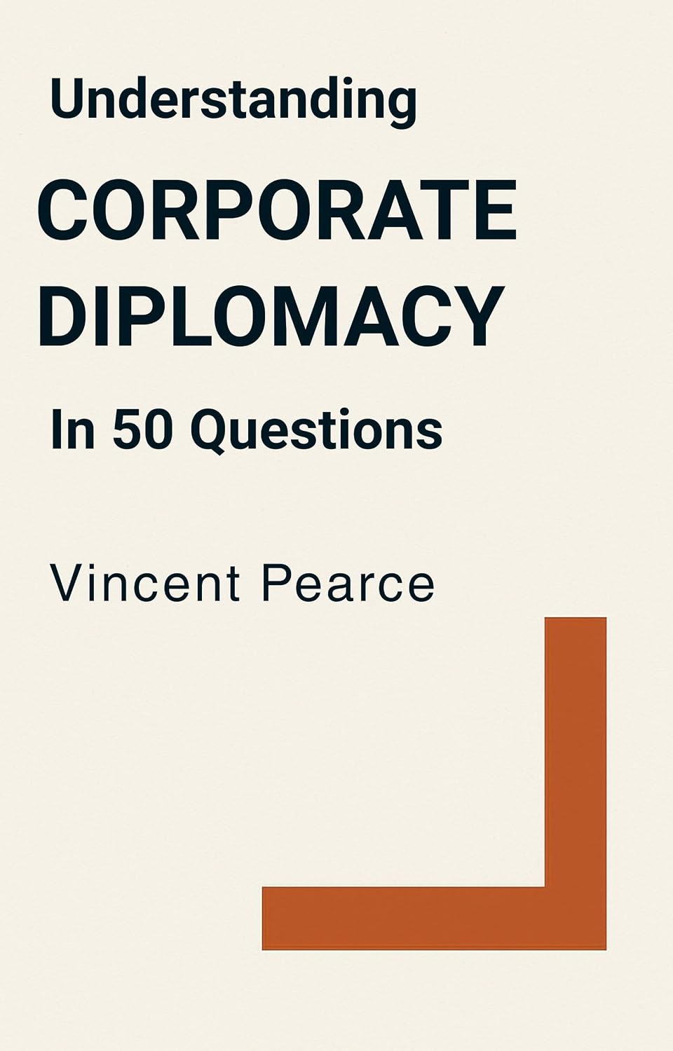 ler totalmente Understanding Corporate Diplomacy in 50 Questions (English Edition)