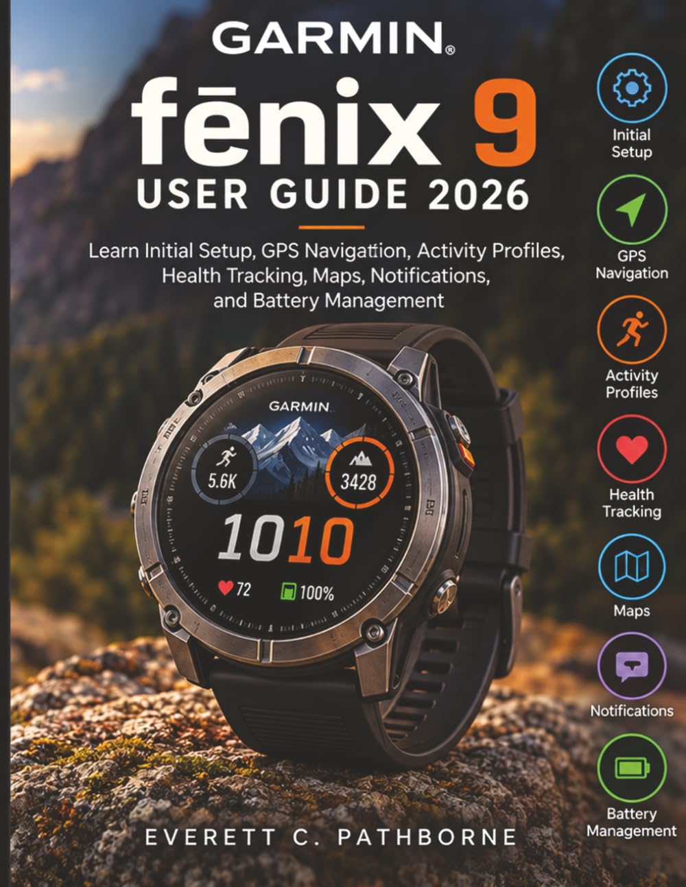 capítulo por capítulo baixar Garmin fēnix 9 User Guide 2026: Learn Initial Setup, GPS Navigation, Activity Profiles, Health Tracking, Maps, Notifications, and Battery Management
