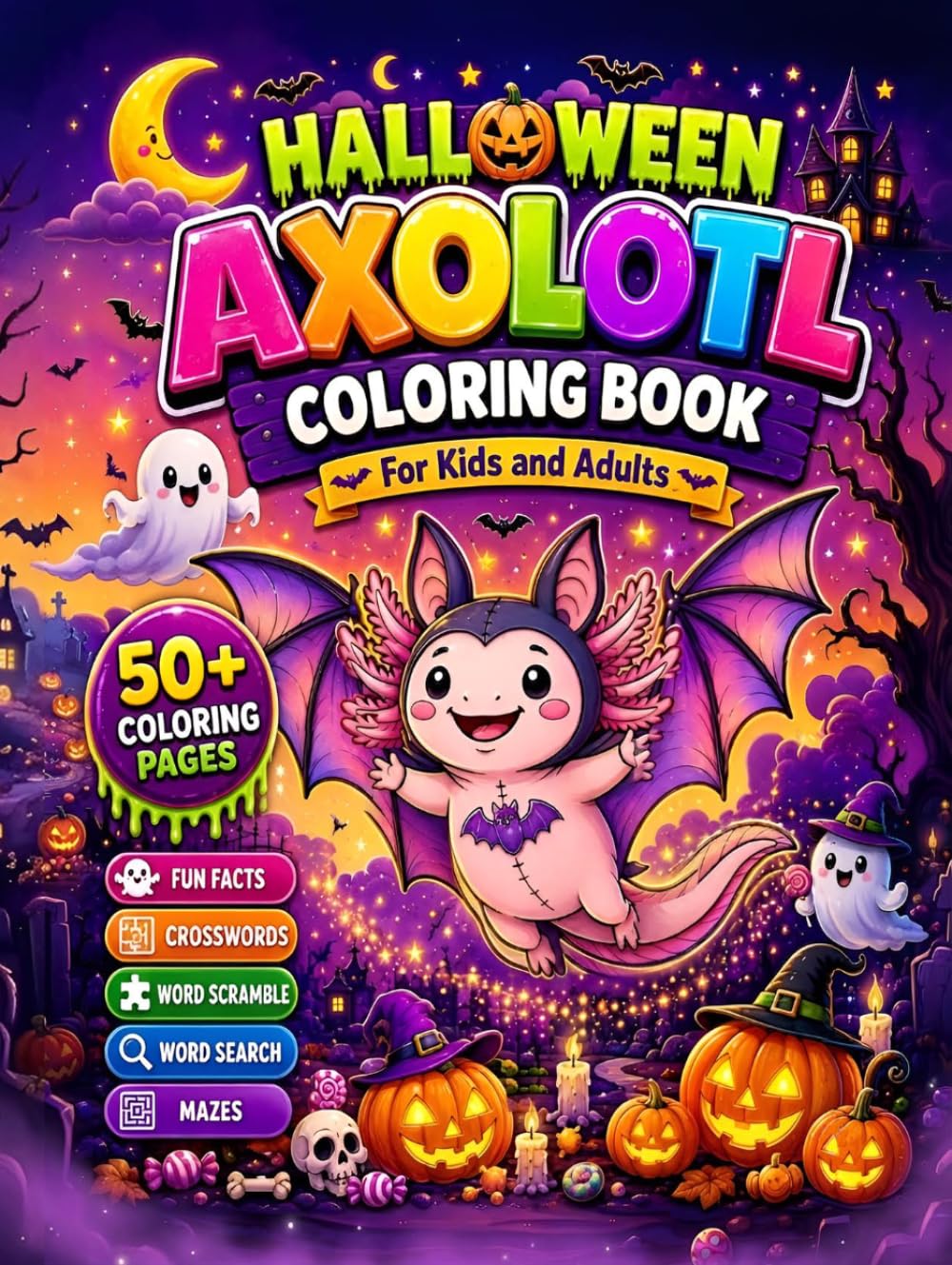 Halloween Axolotl Coloring Book for Kids, Teens & Adults: Bold and Easy Coloring Book: Stress Relieving 50+ Cute Halloween Coloring Pages with... Puzzles (Axolotl Coloring Book collection) baixar livro de graça