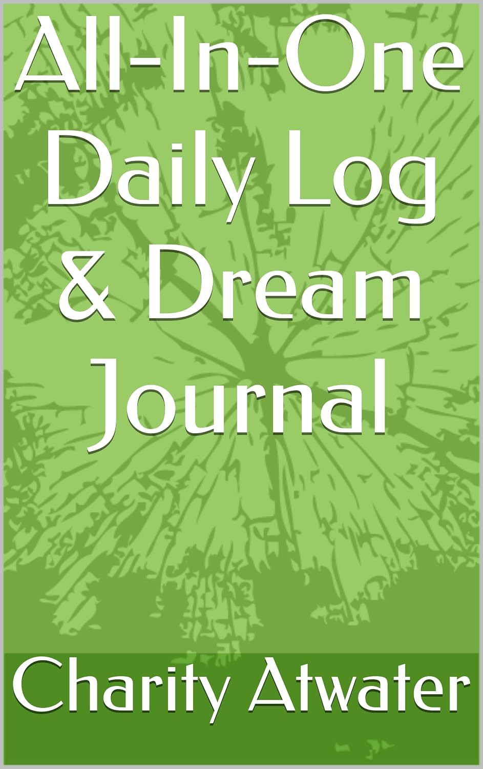 ler totalmente All-In-One Daily Log & Dream Journal (English Edition)