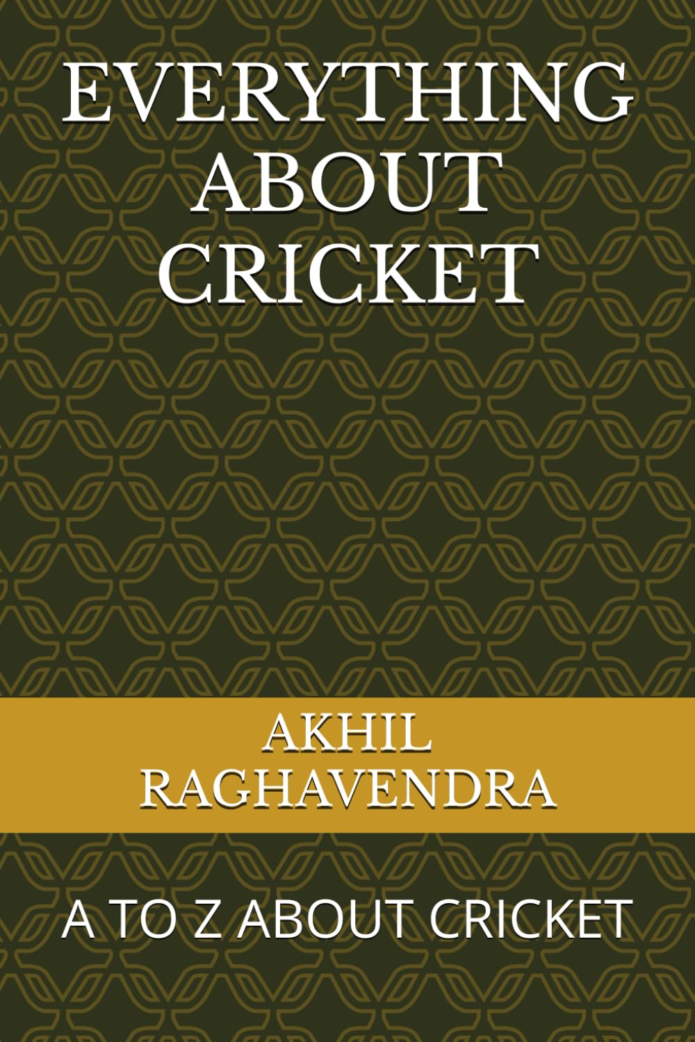 ler totalmente EVERYTHING ABOUT CRICKET: A TO Z ABOUT CRICKET