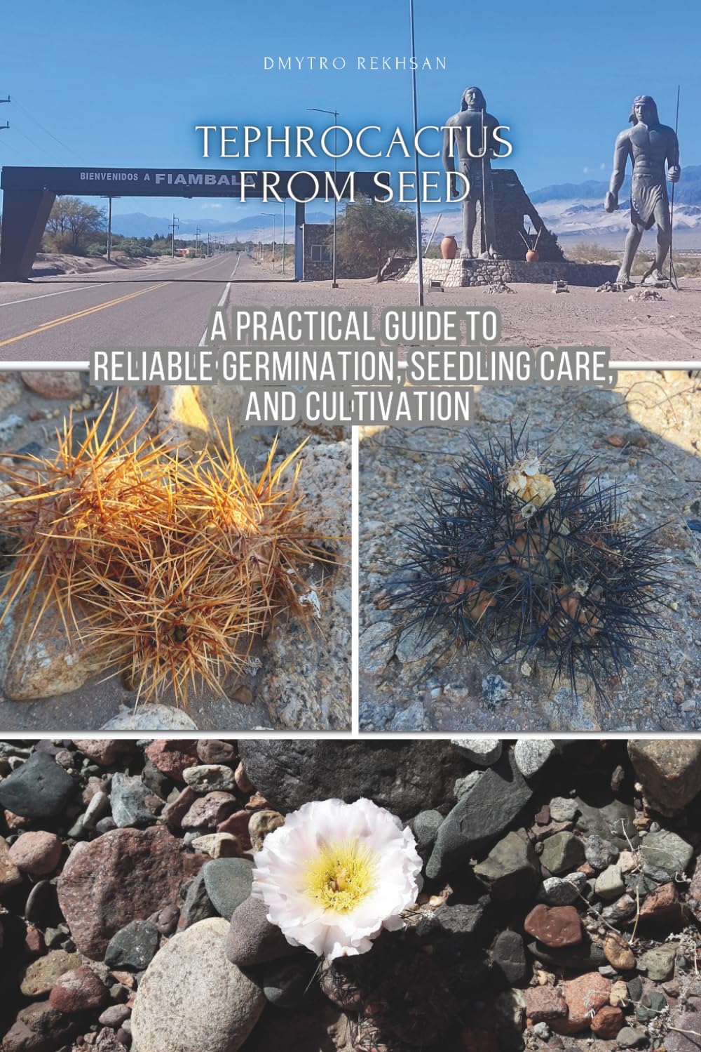 capítulo por capítulo baixar TEPHROCACTUS FROM SEED: A PRACTICAL GUIDE TO RELIABLE GERMINATION, SEEDLING CARE, AND CULTIVATION