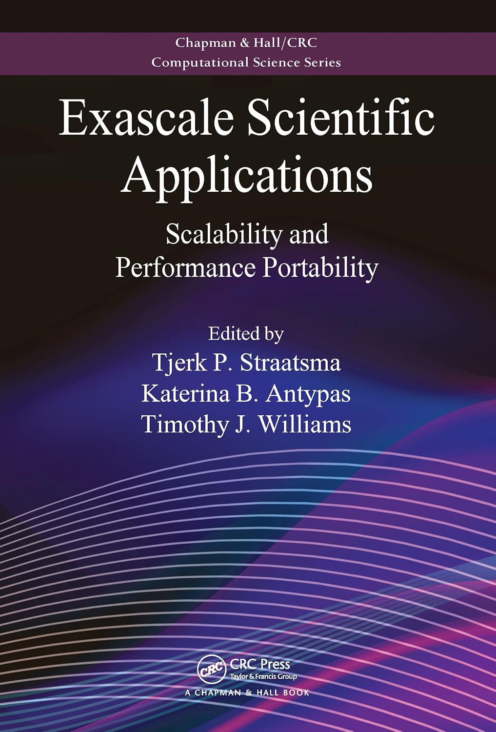 ler totalmente Exascale Scientific Applications: Scalability and Performance Portability (Chapman & Hall/CRC Computational Science) (English Edition)