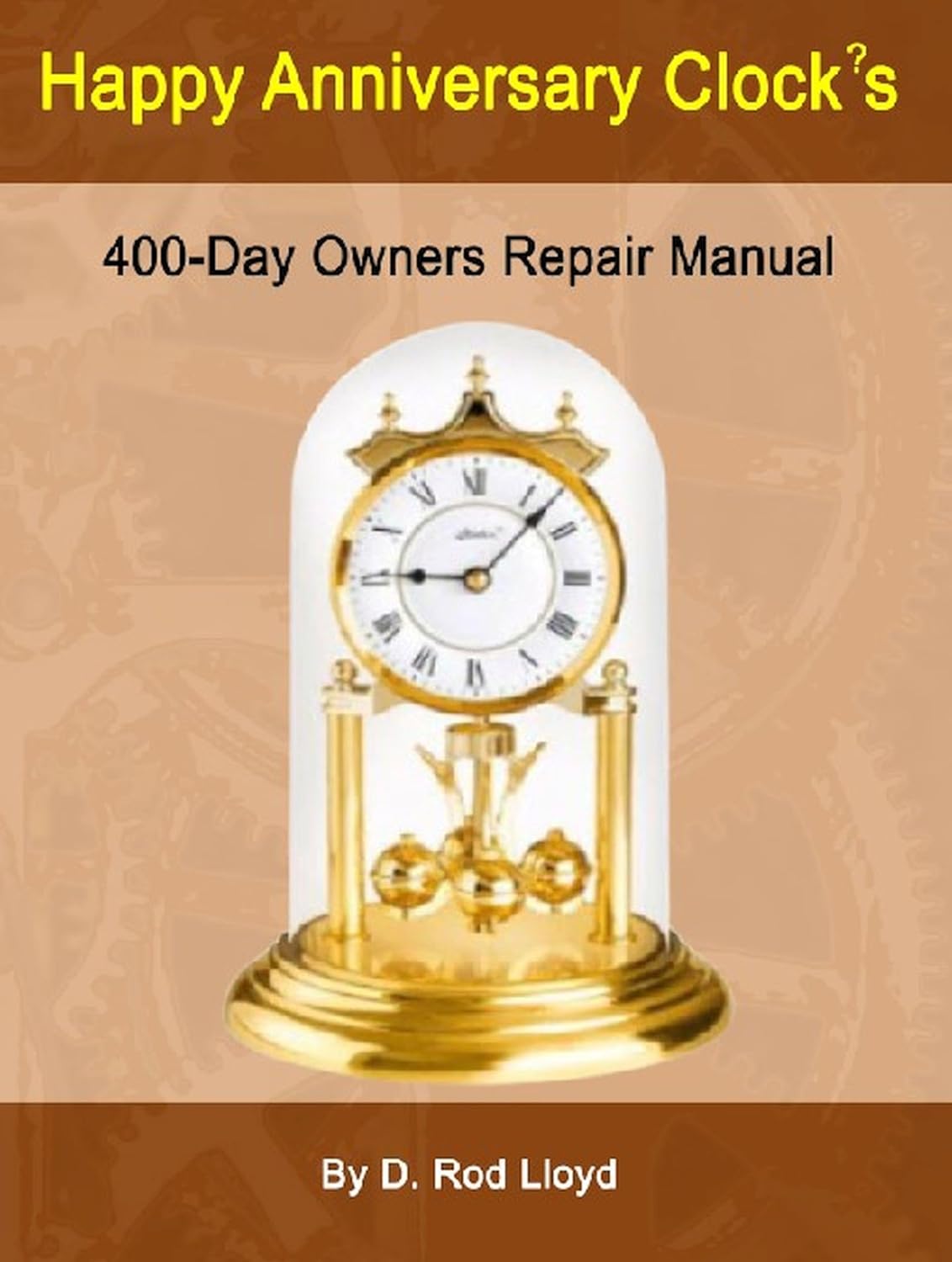 capítulo por capítulo baixar Happy Anniversary Clock?s: 400-Day Owners Repair Manual (English Edition)