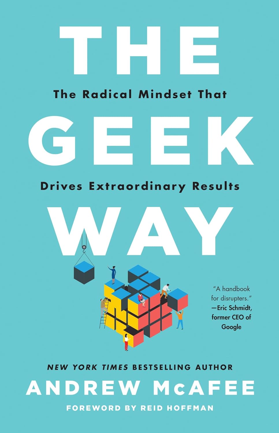The Geek Way: The Radical Mindset that Drives Extraordinary Results (English Edition) baixar o livro de graça
