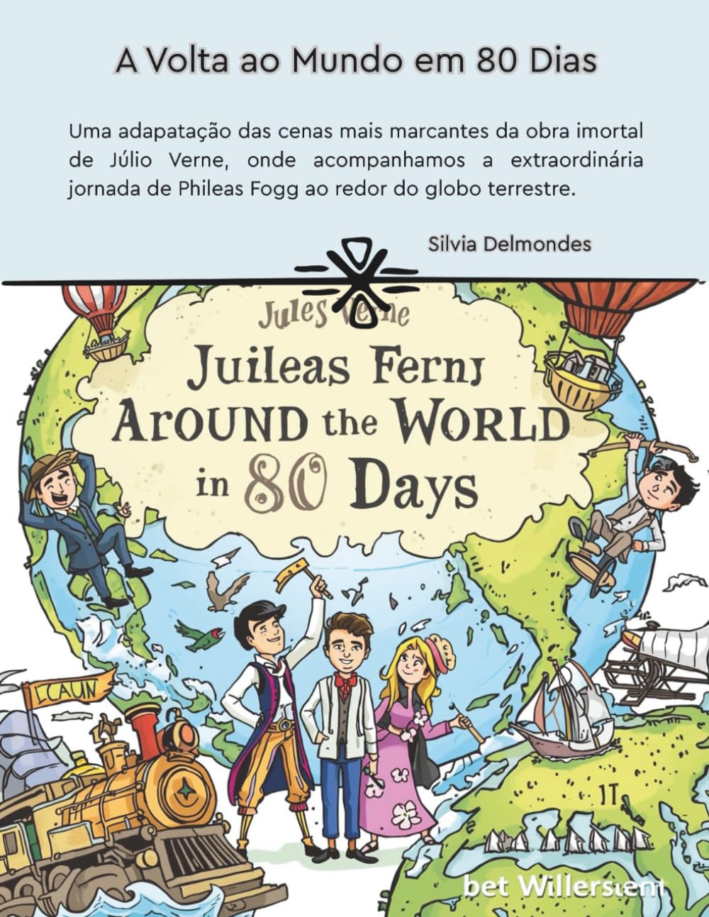 capítulo por capítulo baixar A Volta ao Mundo em 80 Dias: Uma adaptação das cenas mais marcantes da obra de Júlio Verne, onde acompanhamos a extraordinária jornada de Phileas Fogg ao redor do globo terrestre