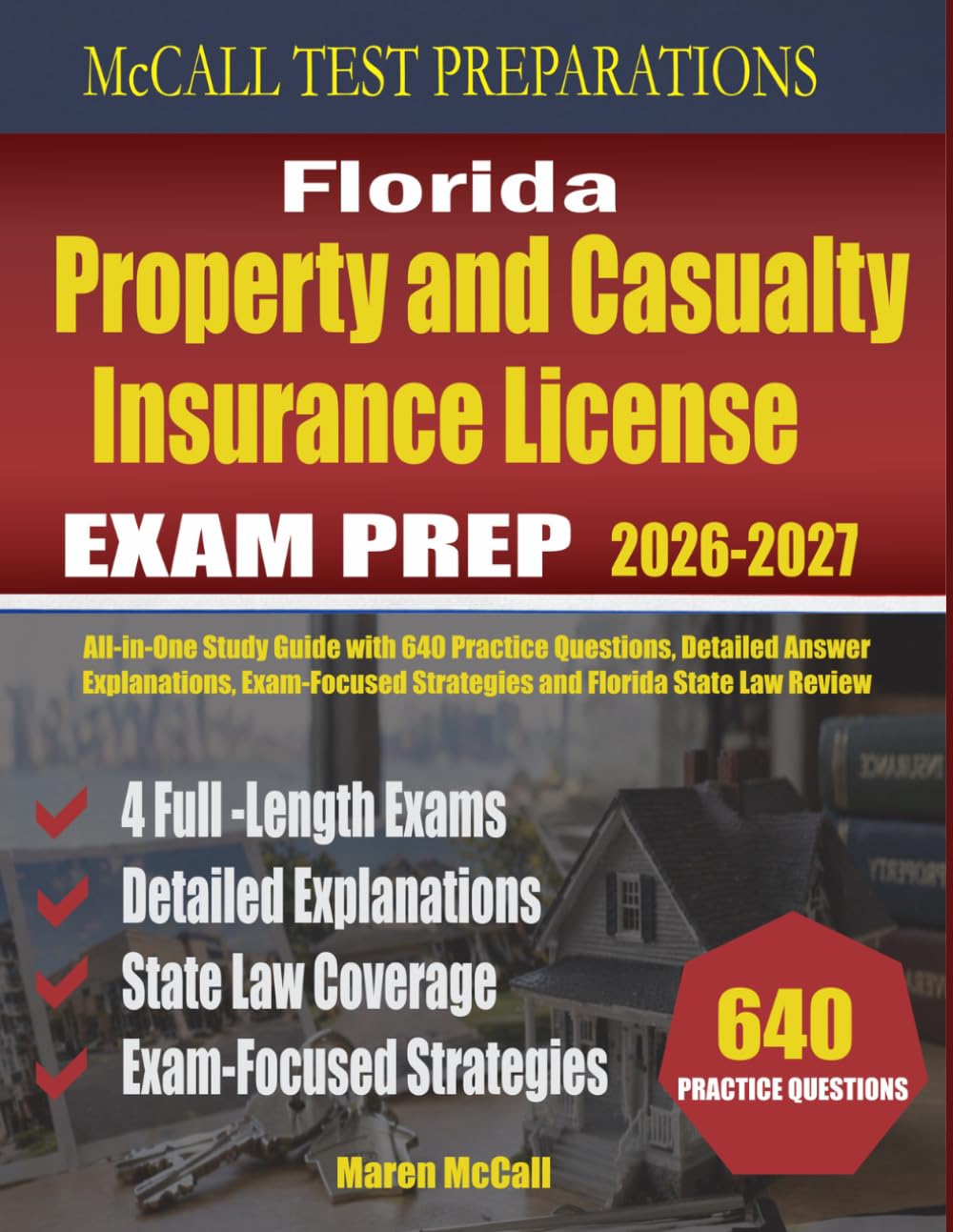 Florida Property and Casualty Insurance License Exam Prep: All-in-One Study Guide with 640 Practice Questions, Detailed Answer Explanations, Exam-Focused Strategies and Florida State Law Review baixar livro de graça