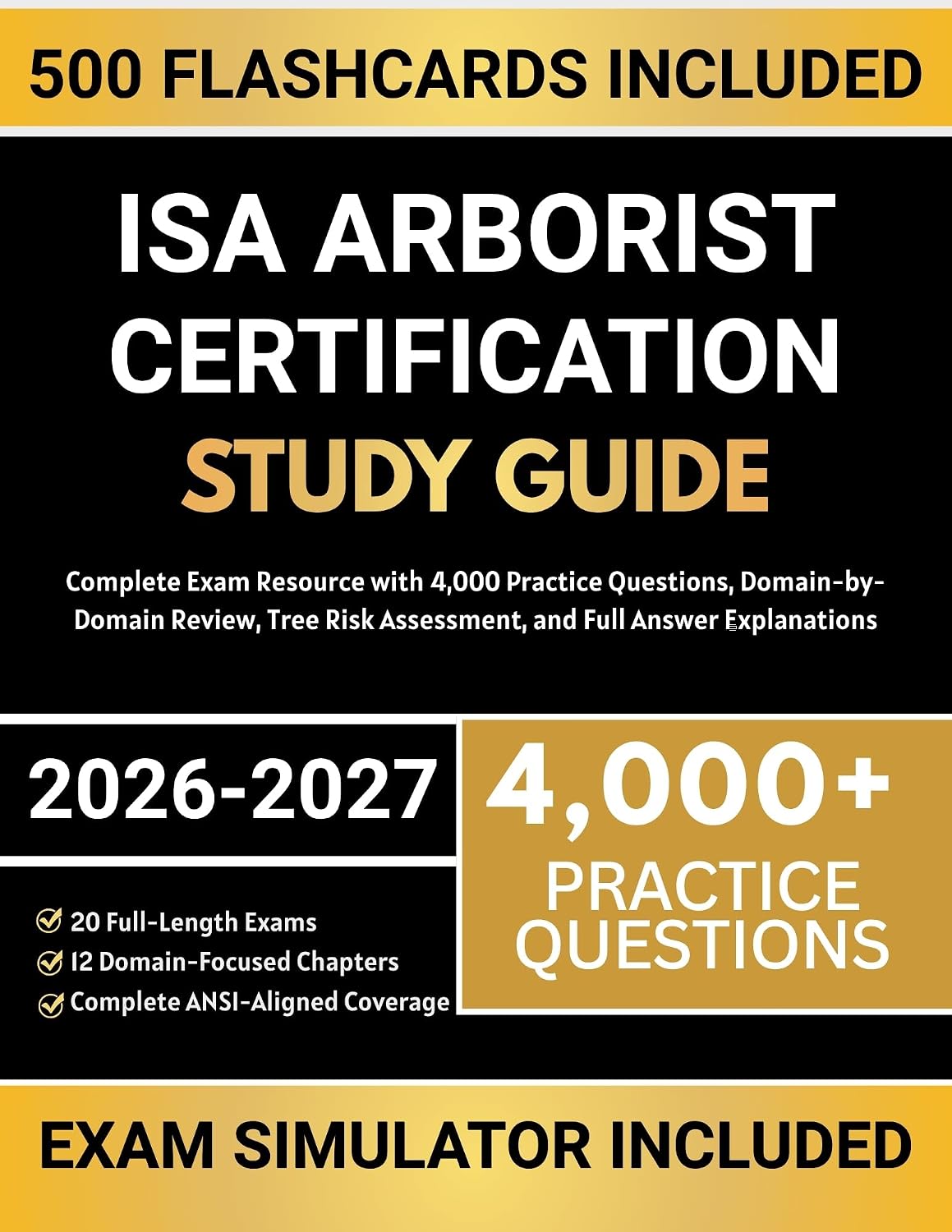 ISA Arborist Certification Study Guide 2026-2027: Complete Exam Resource with 4,000 Practice Questions, Domain-by-Domain Review, Tree Risk Assessment, and Full Answer Explanations (English Edition) baixar livro de graça