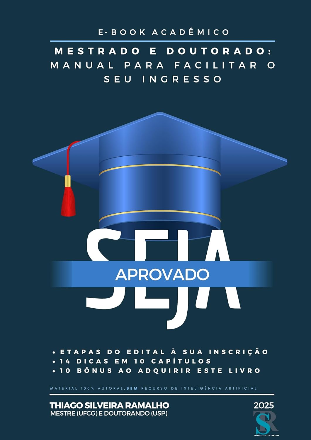 ler totalmente Mestrado e Doutorado: Manual para Facilitar o seu Ingresso