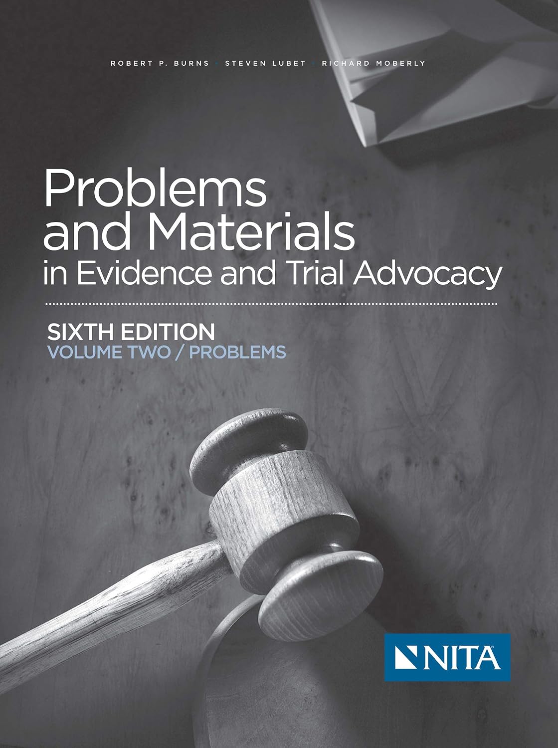 Problems and Materials in Evidence and Trial Advocacy: Volume Two / Problems (NITA) (English Edition) baixar livro de graça