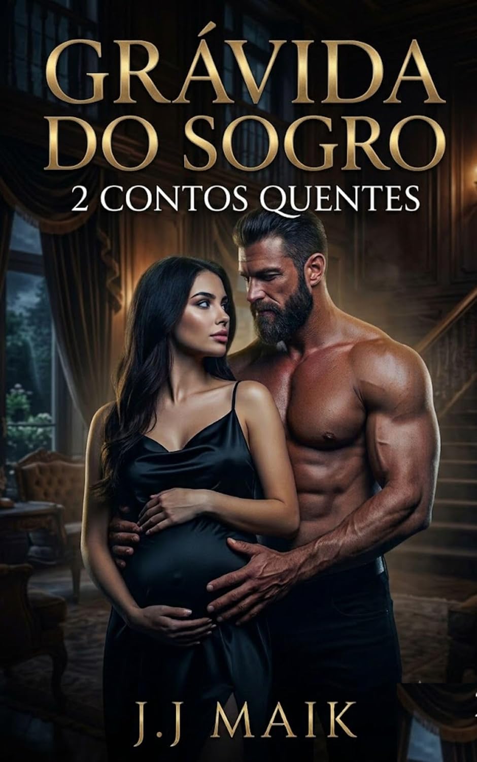GRÁVIDA DO SOGRO - SACIADA E DOMINADA PELO SOGRO - 2 CONTOs CURTOs E QUENTES (CONTO ERÓTICO - HOT EM PORTUGUÊS) (COLEÇÕES DE CONTOS CURTOS) baixar o livro de graça