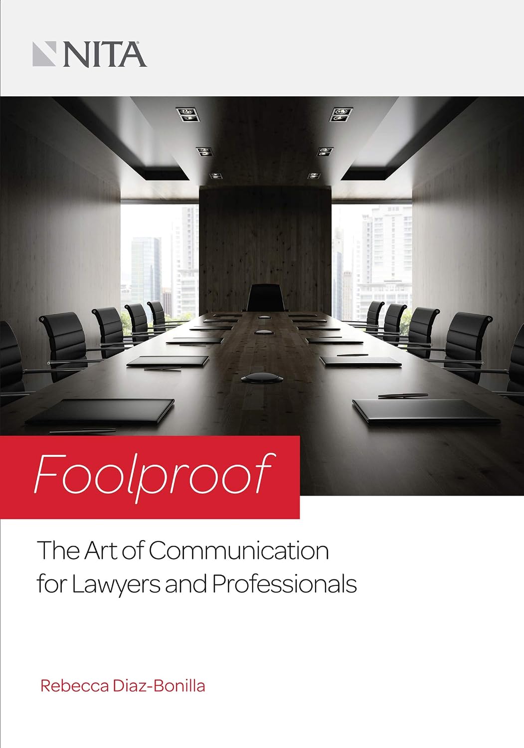 ler totalmente Foolproof: The Art of Communication for Lawyers and Professionals (NITA) (English Edition)