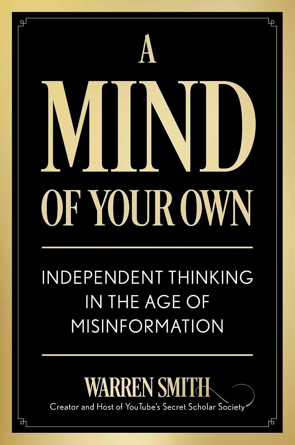 A Mind of Your Own: Independent Thought in the Age of Misinformation (English Edition) baixar o livro de graça