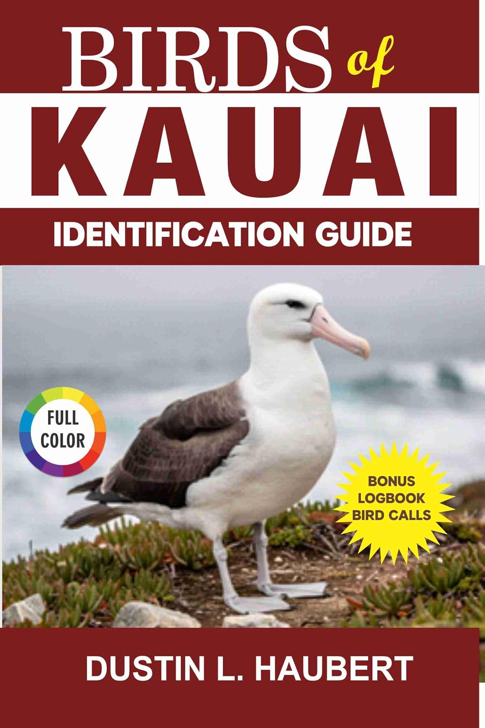 BIRDS OF KAUAI IDENTIFICATION GUIDE: A Field Guide to 80 Iconic Species (English Edition) baixar livro de graça