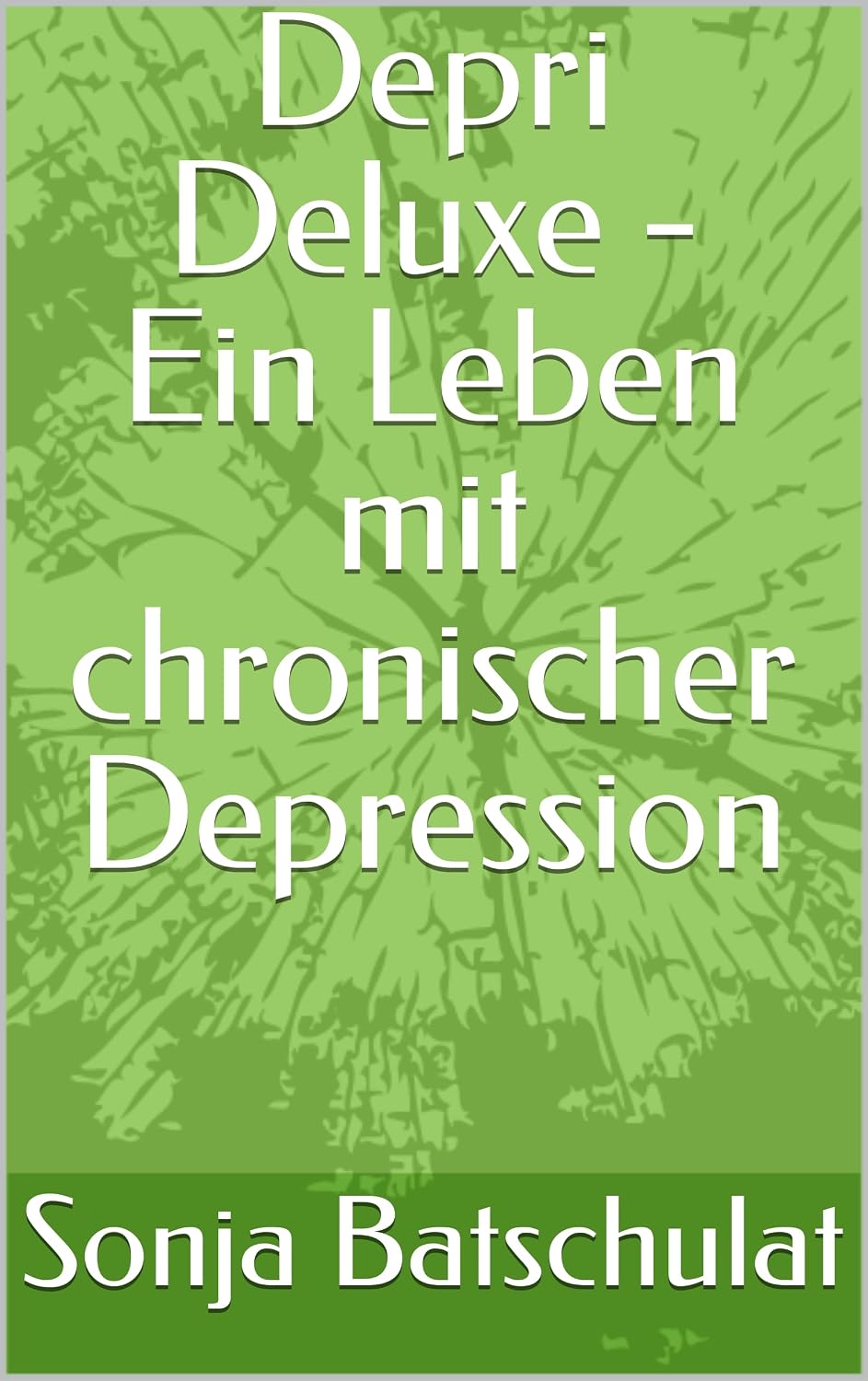 Depri Deluxe - Ein Leben mit chronischer Depression (German Edition) baixar livro de graça