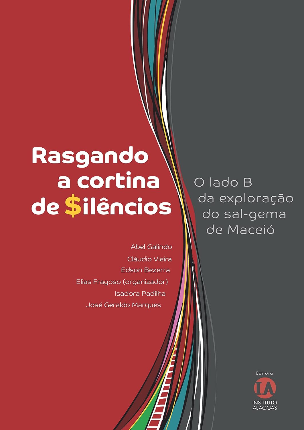 Rasgando a Cortina de Silêncios: O lado B da exploração do sal-gema de Maceió baixar livro de graça
