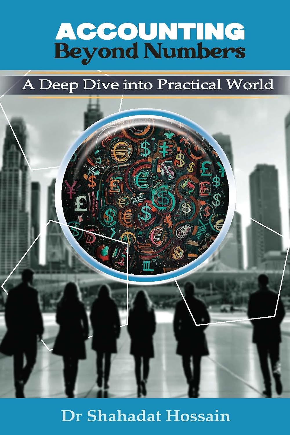 Accounting Beyond Numbers: A Deep Dive into Practical World (English Edition) baixar o livro de graça