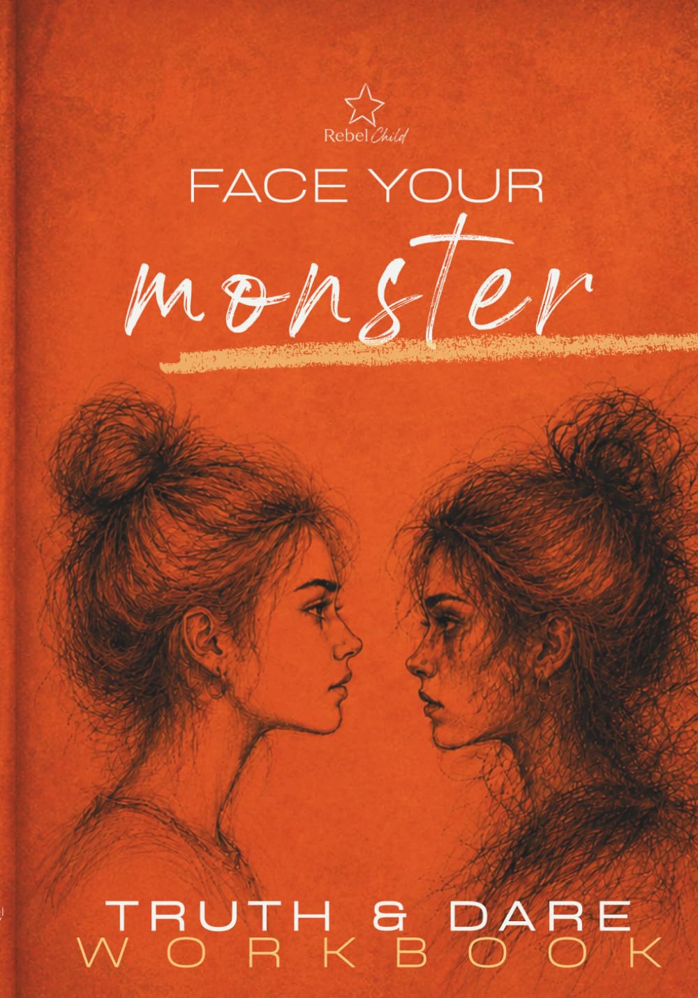 Truth & Dare Workbook: Face Your Monster baixar o livro de graça
