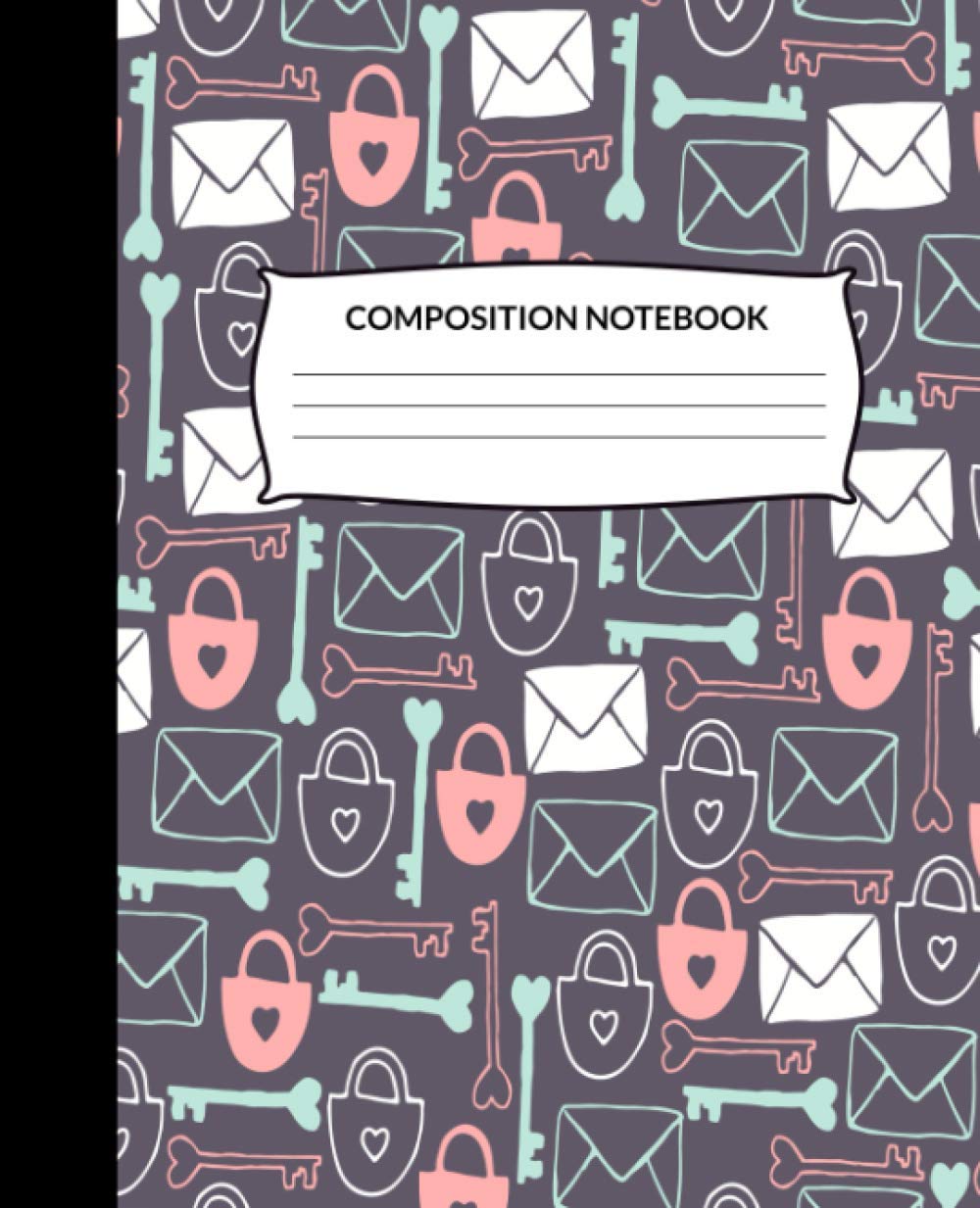 ler totalmente Composition Notebook: Wide Ruled Lined Paper Notebook Journal (Envelope, Heart, Lock, Key)