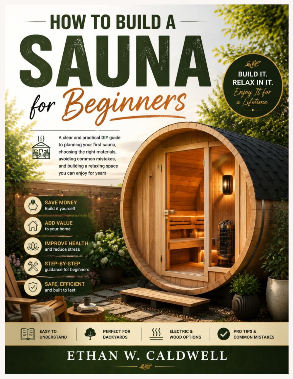 How to Build a Sauna for Beginners: A clear and practical DIY guide to planning your first sauna, choosing the right materials, avoiding common... a relaxing space you can enjoy for years baixar o livro de graça