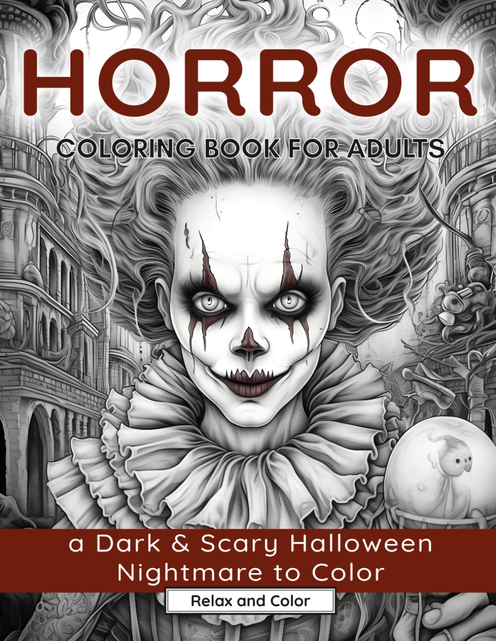 ler totalmente Horror Coloring Book for Adults: A Dark & Scary Halloween Nightmare with 50 Terrifying Pages of Horror Creatures To Color