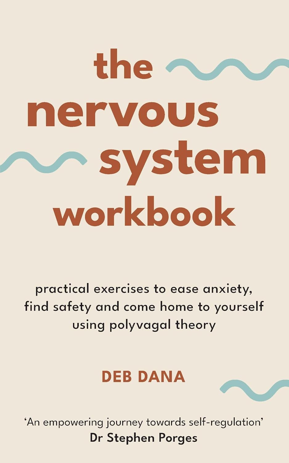The Nervous System Workbook: Practical Exercises to Ease Anxiety, Find Safety and Come Home to Yourself Using Polyvagal Theory (English Edition) baixar livro de graça