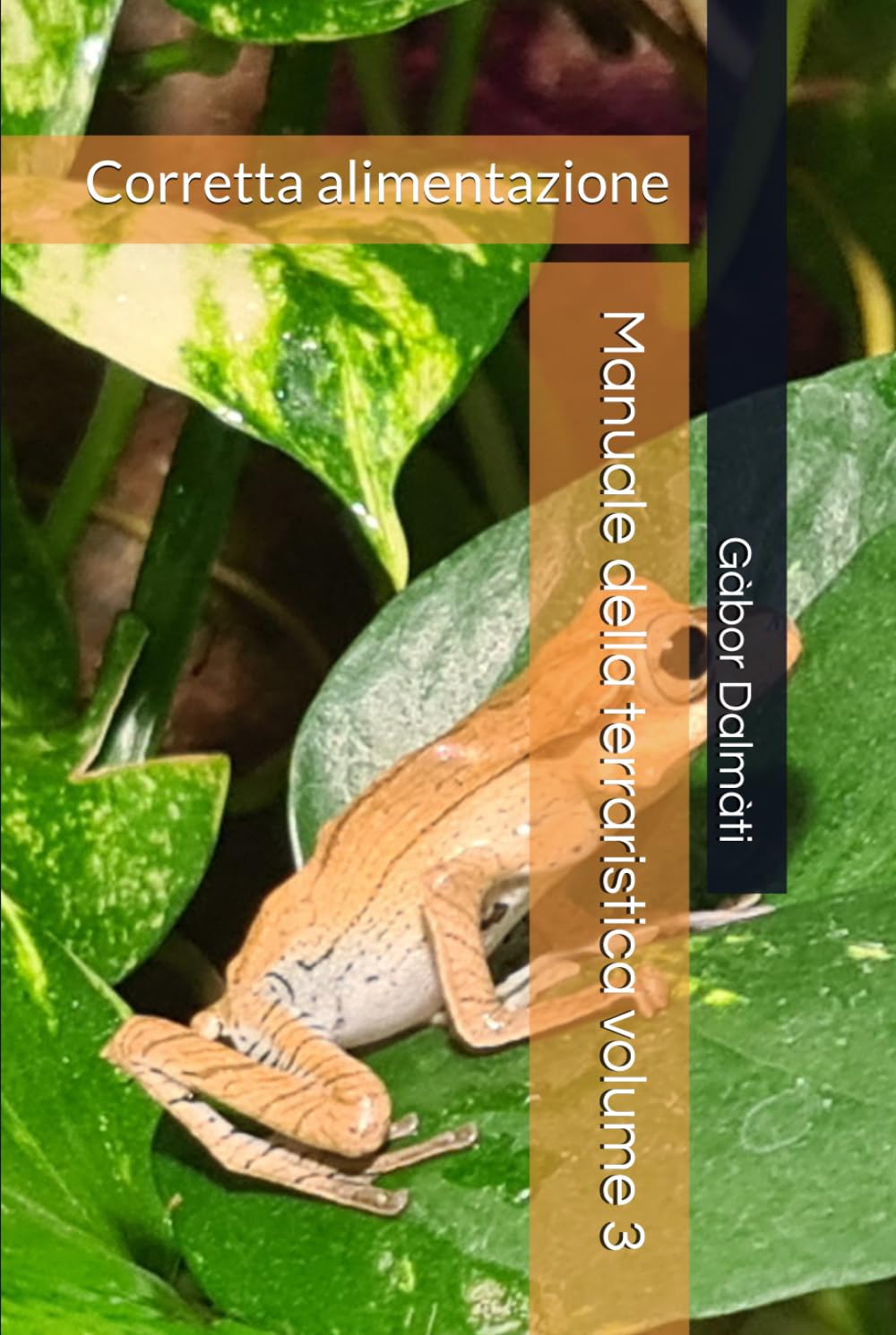 ler totalmente Manuale della terraristica volume 3: Corretta alimentazione (Italian Edition)