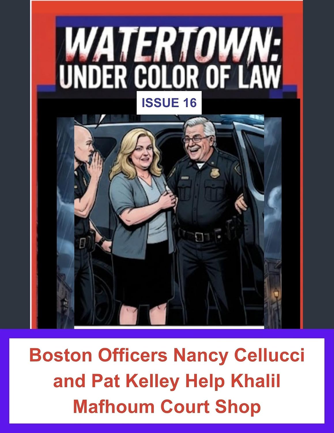 ler totalmente Issue 16: Boston Officers Nancy Cellucci and Pat Kelley help Fired Trooper Court Shop (Watertown: Under Color of Law Book 14) (English Edition)