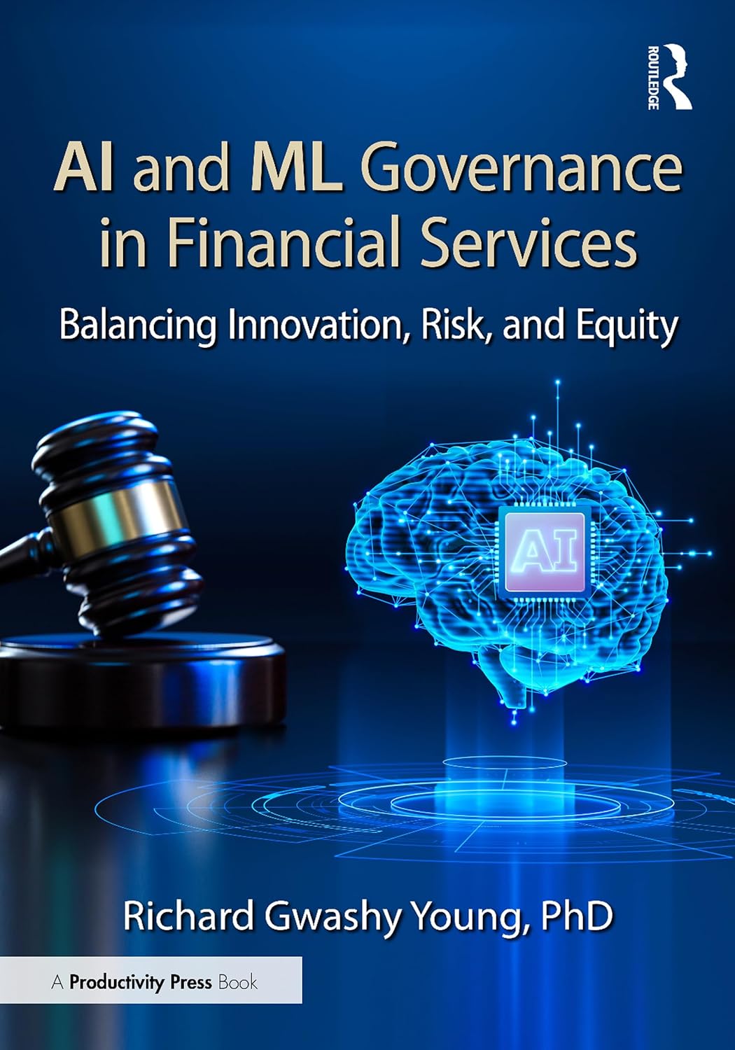 ler totalmente AI and ML Governance in Financial Services: Balancing Innovation, Risk, and Equity (English Edition)