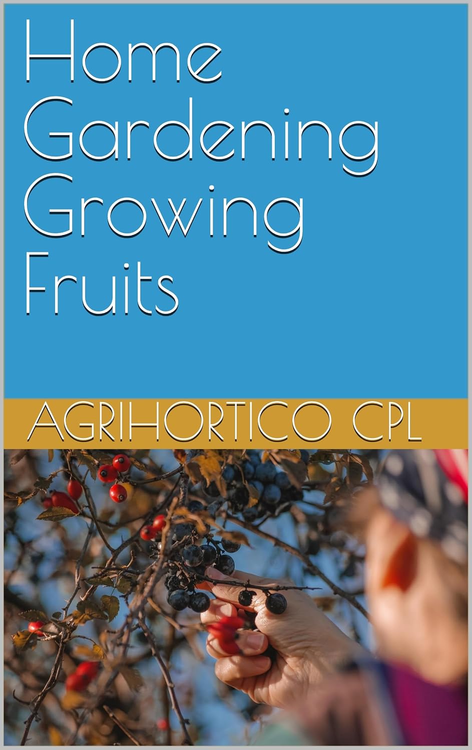 Home Gardening Growing Fruits (English Edition) baixar livro de graça