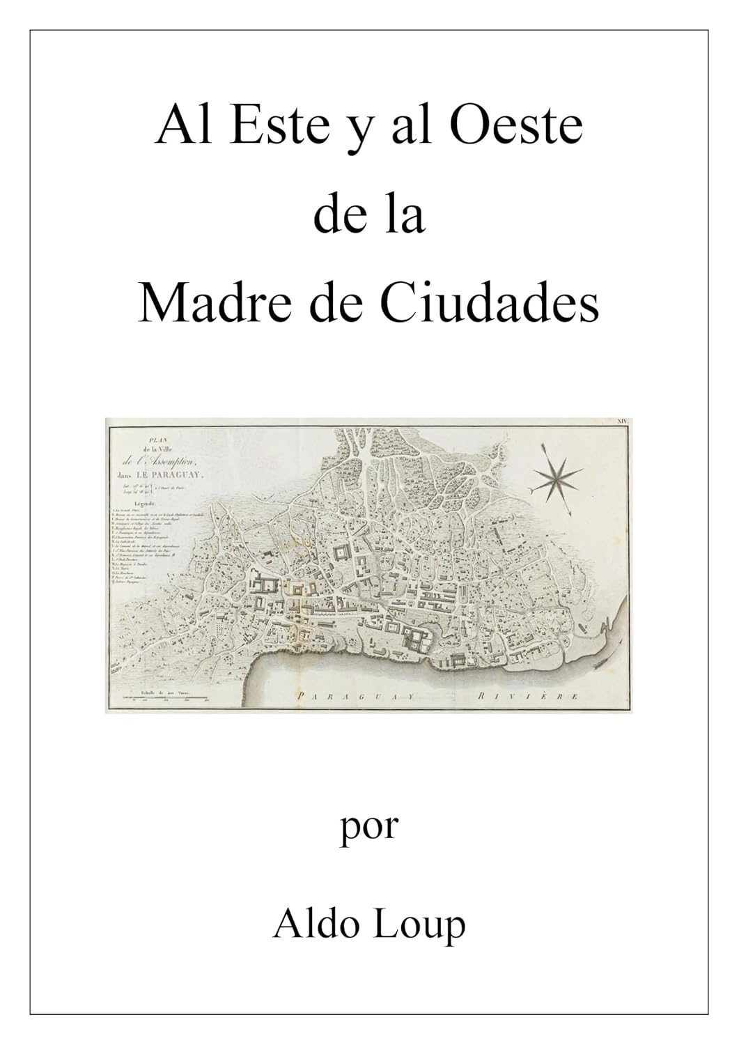 Al Este y al Oeste de la Madre de Ciudades (Spanish Edition) baixar o livro de graça