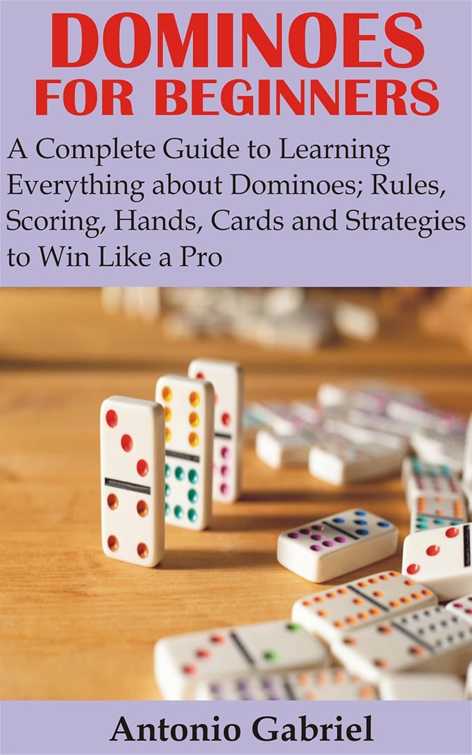 capítulo por capítulo baixar Dominoes for Beginners: A Complete Guide to Learning Everything about Dominoes;Rules, Scoring, Hands, Cards and Strategies to Win Like a Pro (English Edition)