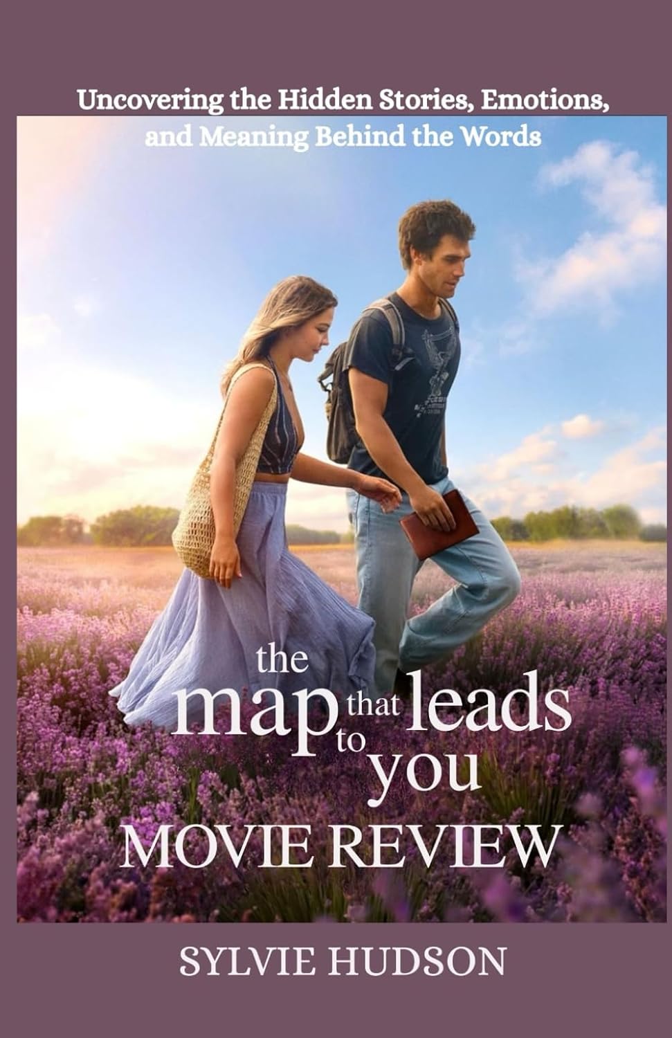 THE MAP THAT LEADS TO YOU MOVIE REVIEW: Uncovering the Hidden Stories, Emotions, and Meaning Behind the Words baixar o livro de graça
